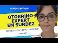 Médico OTORRINO especializado em SURDEZ: motivos para procurar um #surdosqueouvem #otorrino #pcd