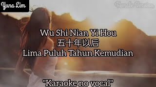 [by request] Wu Shi Nian Yi Hou ”female karaoke no vocal' 五十年以后 ~ Xiao A qi 小阿七