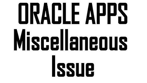 Miscellaneous Issue, Inventory Oracle Apps - RB