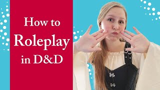 Player Tips: How to Roleplay