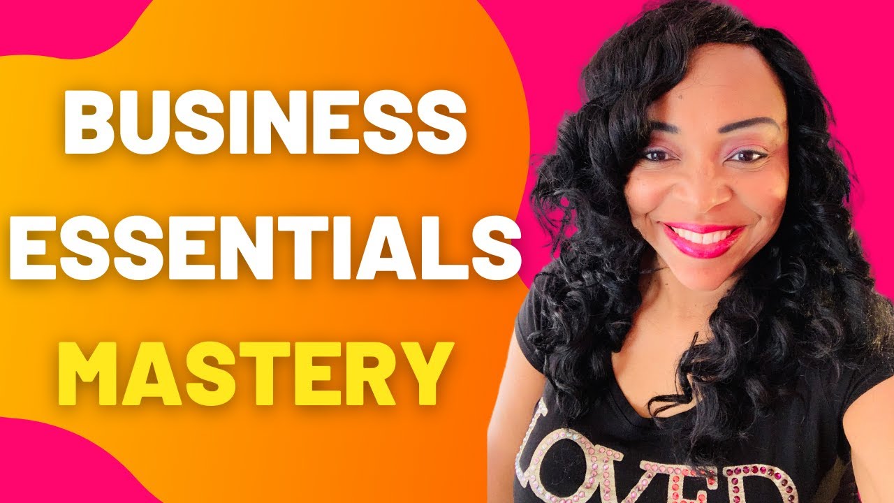 Business Essentials Mastery - YouTube