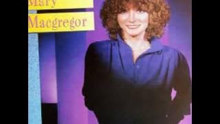 Mary MacGregor : Good Friend