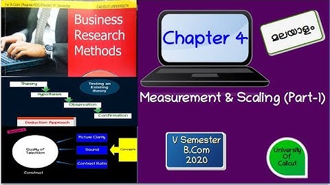 B.Com V Semester- Business Research Methods-Chapter 4/Measurement and Scaling/ Part 1 (മലയാളം )