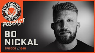 Bo Nickal | Keep Hammering Collective | Episode 048