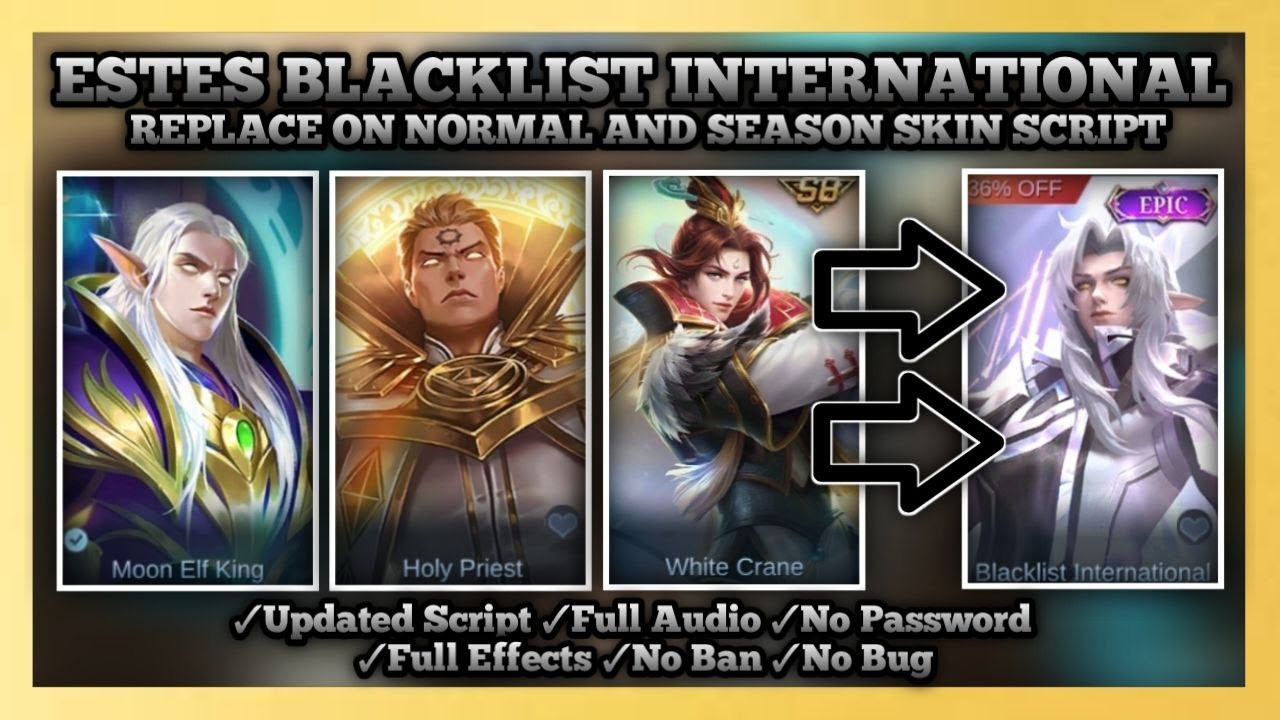 ESTES BLACKLIST INTERNATIONAL SKIN SCRIPT | REPLACE ON NORMAL AND SEASON SKIN | Ikigai Plays