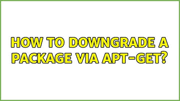 How to downgrade a package via apt-get?
