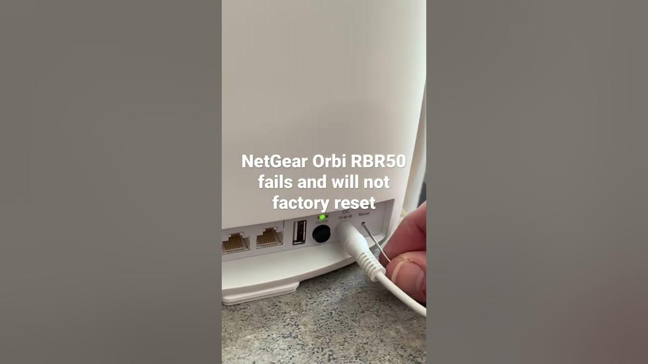 NetGear Orbi RBR50 FAILS to factory reset! YouTube