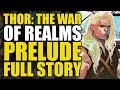 Thor: Prelude To The War Of Realms (Full Story)