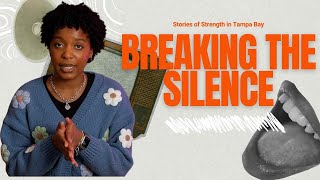 Ta&#39;Bria&#39;s Sexual Assault Story | Breaking the Silence: Stories of Strength in Tampa Bay