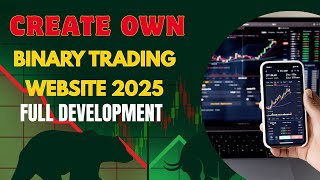 Binary Trading Website Full Development | Build Binary Trading Website | Binary Option Trading/2025