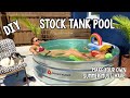 Stock Tank Pool - DIY for the Summer - step-by-step video