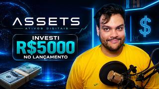 Assets - Investindo R$5.000 e testando! Vale a pena?