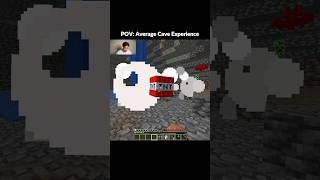 Average Minecraft Cave Experience