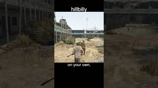 hillbilly — GTA5 dialogue scene