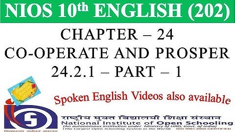 CHAPTER 24 – COOPERATE AND PROSPER – 24.2.1 PART 1 | NIOS ENGLISH 202 | NIOS ENGLISH CLASS 10