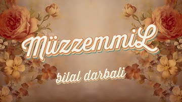 Müzzemmil Suresi | Bilal Darbali | (سورة المزمل) - القارئ - بلال دربالي