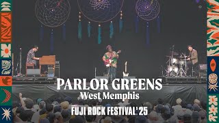 PARLOR GREENS｜West Memphis - Live at FUJI ROCK FESTIVAL'25 - YouTube