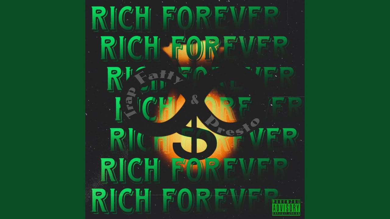 Rich Forever (feat. Presto)