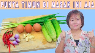 PUNYA TIMUN DI MASAK INI SAJA!!! ENAK BANGET!!!