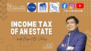 Income Tax of an Estate