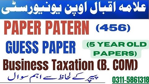 Guess paper code 456 Business taxation Bcom Aiou spring 2022 | Important question 456 Aiou Bachelor