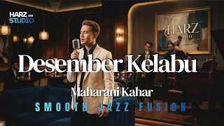 Desember Kelabu  Maharani Kahar  Smooth Jazz Fusion  Cover Song