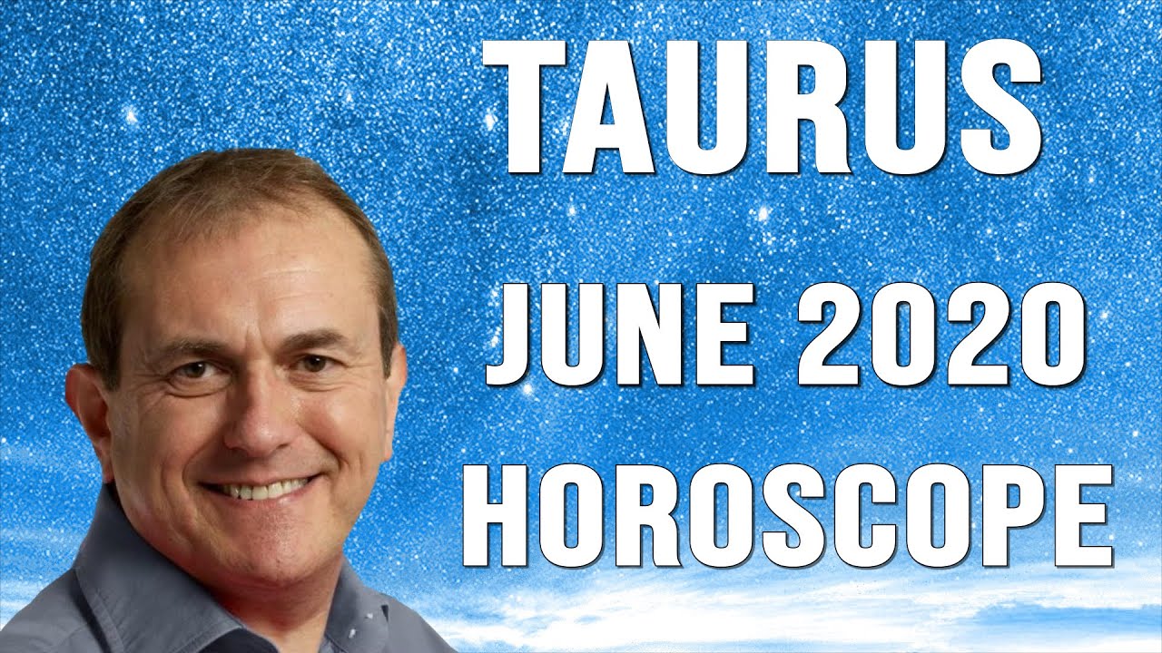 Taurus June Horoscope 2020