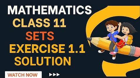 Sets chapter 1 || Class 11 Ncert Maths || Sets Exercise 1.1 (Q1,Q2,Q3,Q4,Q5,Q6) Detailed Solution