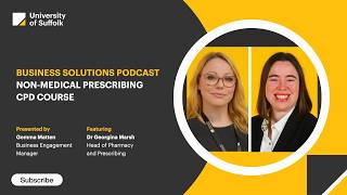 Business Solutions Podcast: Non-Medical Prescribing CPD Course