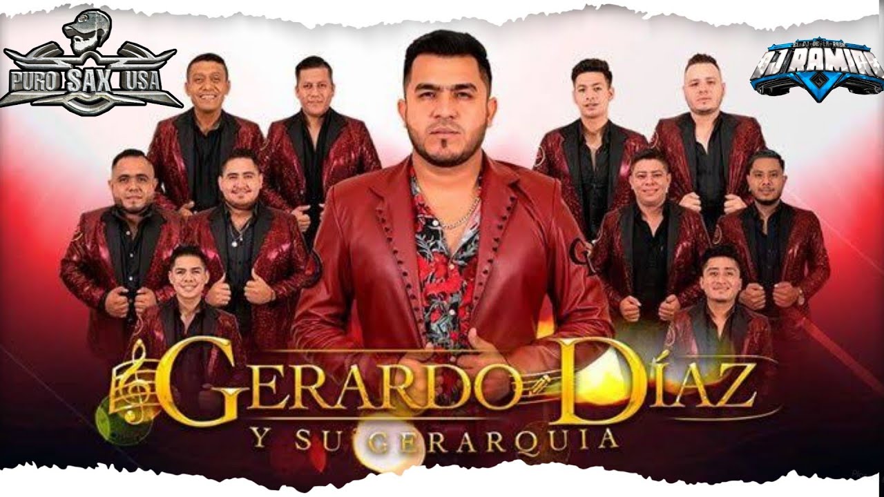 Mix Gerardo Diaz Y Su Gerarquia - Dj Ramiro El Dj De La Raza 2022