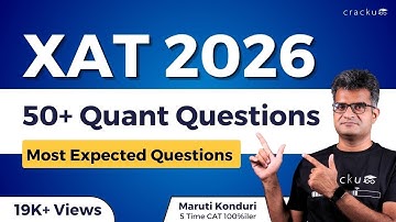 XAT 20265 - Top 50 Quant Most Expected Questions | XAT Preparation Strategy | By Maruti Sir