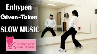 ENHYPEN(엔하이픈) - 'Given-Taken' Dance Tutorial | Mirrored + Slow music Resimi