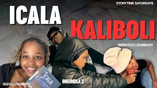 Icala kaliboli Inkundla 3 | Summary