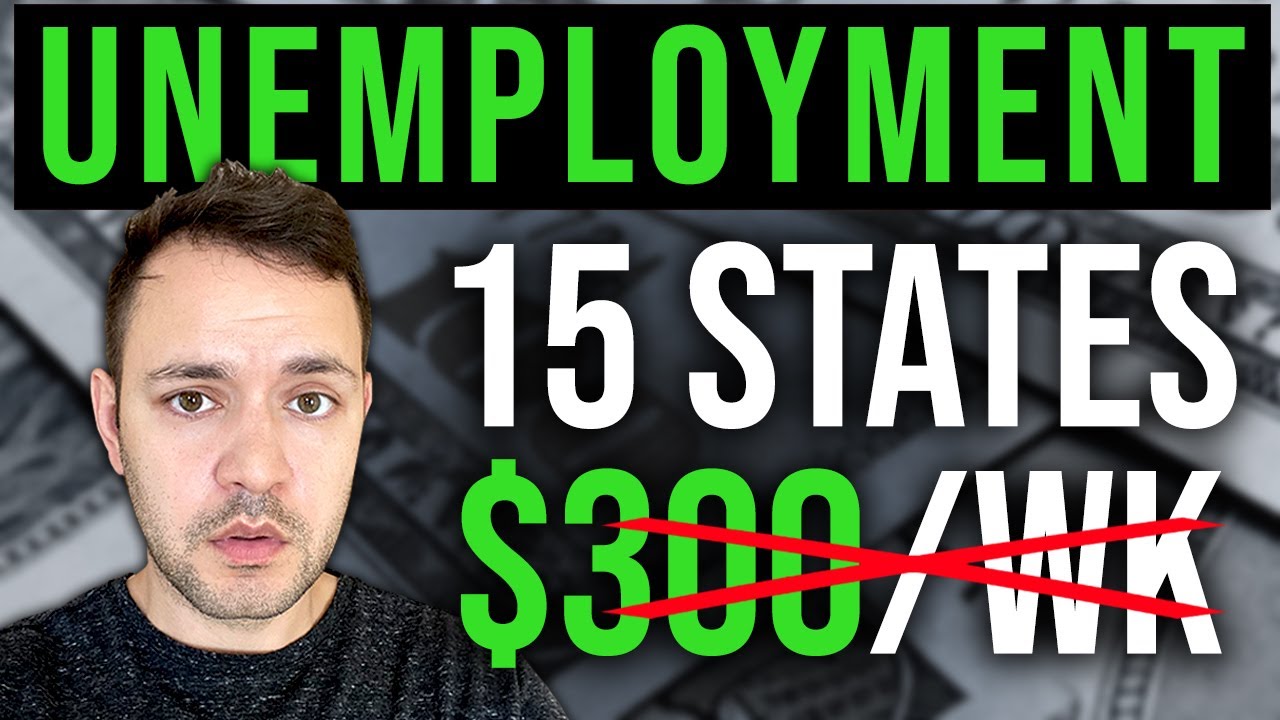300/WK ENDS FOR 15 STATES! UNEMPLOYMENT EXTENSION ENDIND
