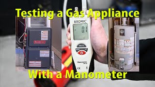 Testing a Gas Appliance with a Manometer