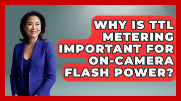 Why Is TTL Metering Important For On-camera Flash Power? - Image Review Studio