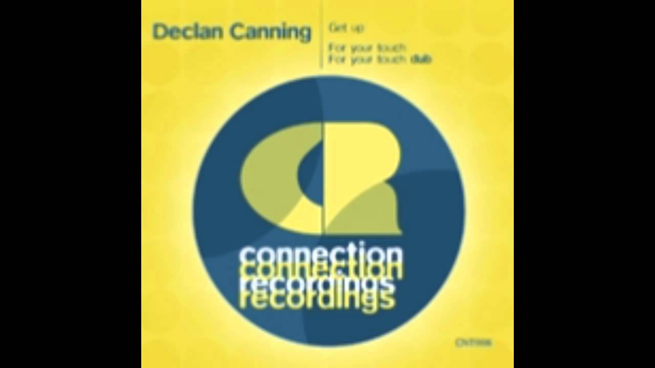 Declan Canning - Get UP - CNT006 (Deep House)