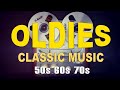 OLDIES BUT GOODIES - Classic Love Songs 50's 60's 70's Bring Back Those Good Old Days!