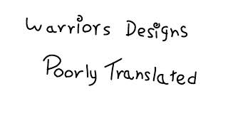 Warrior Cats Wiki Designs — badly translated! [original?????] screenshot 2