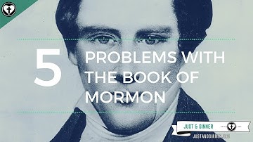 Five Problems with the Book of Mormon