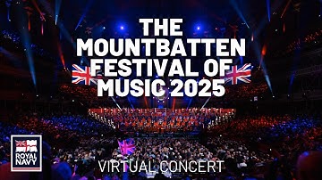 The Mountbatten Festival of Music 2025 | The Bands of HM Royal Marines