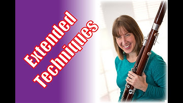 Contemporary Bassoon Techniques - A Guide for Composers Part I