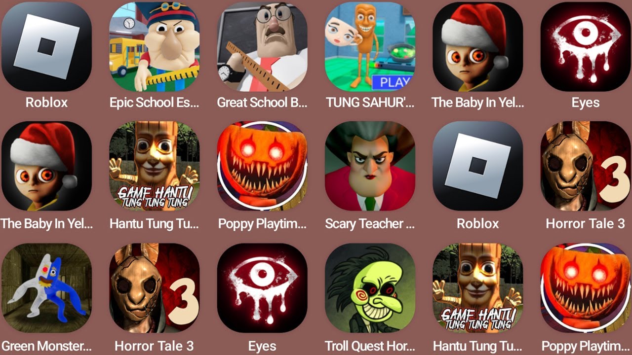 Roblox,Epic School Escape,Great School Breakout,Tung Sahur's House Run,Poppy Playtime Chapter 5...