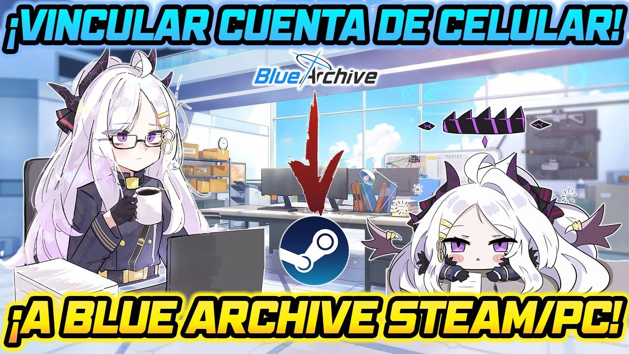 ¿Cómo vincular tu cuenta de Blue Archive celular a Steam PC? + Tener sesion en ambos dispositivos.