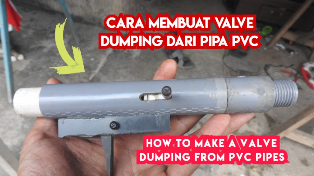 Tutorial mudah membuat Valve dumping paralon
