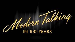 Modern Talking - In 100 Years 2018 (Lalykin Remix)