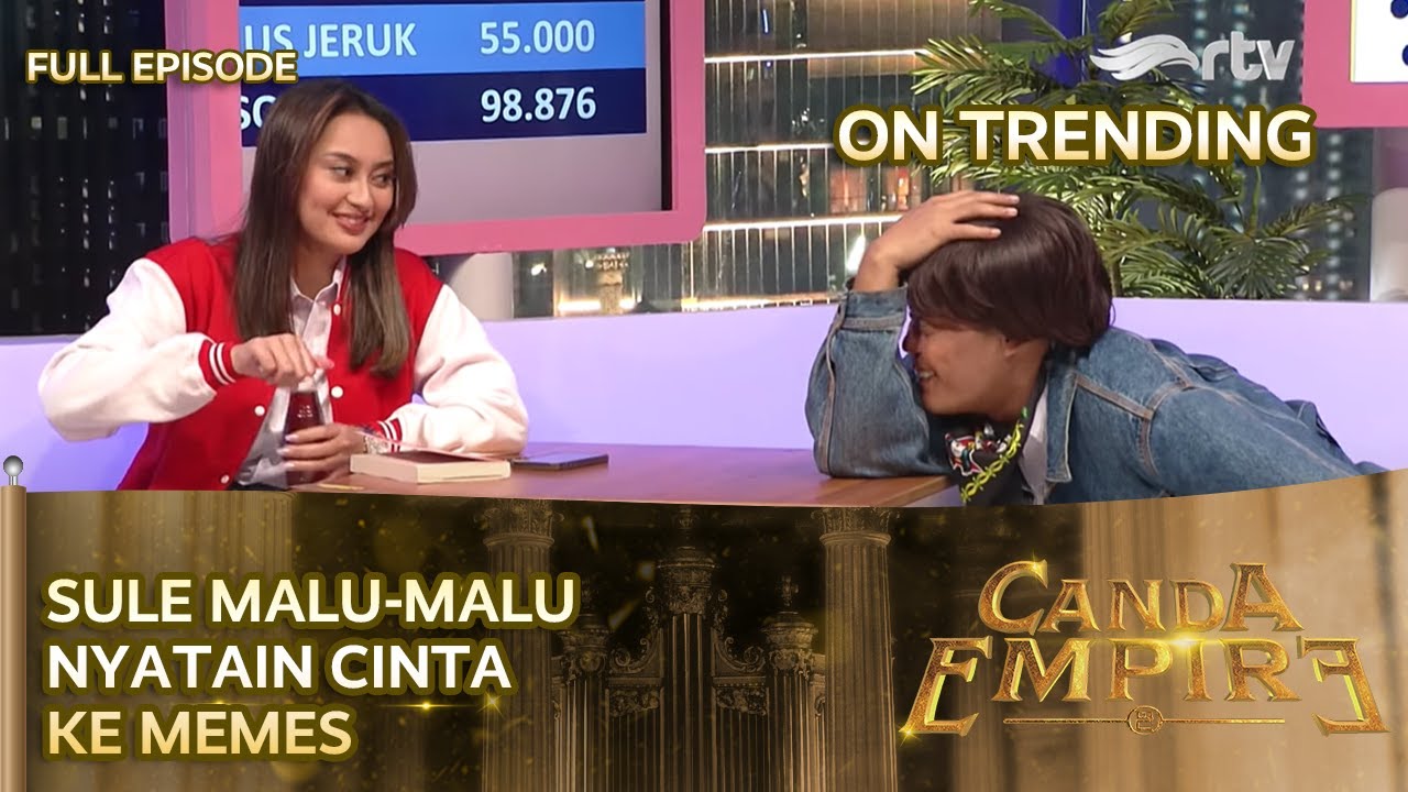 BIKIN BAPER, SULE BAHAGIA MEMES MAU BUKA HATI ❤️ | CANDA EMPIRE RTV