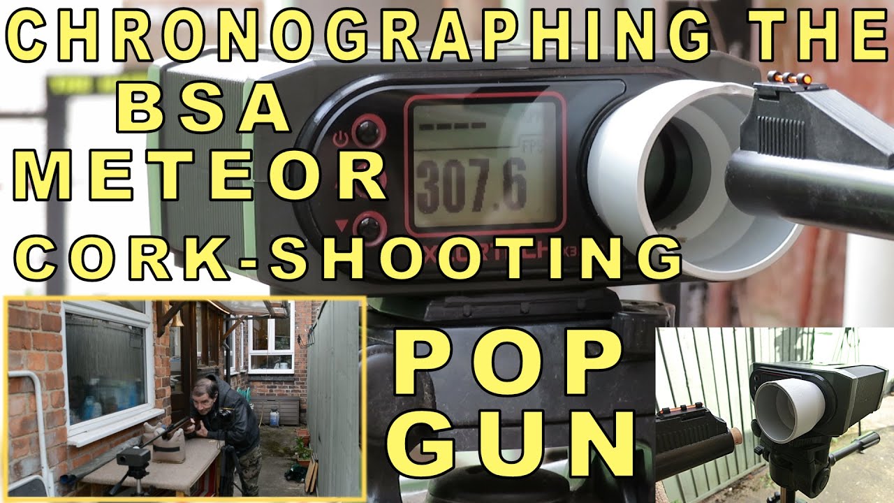 BSA Meteor - Pop Gun Cork Chronographing