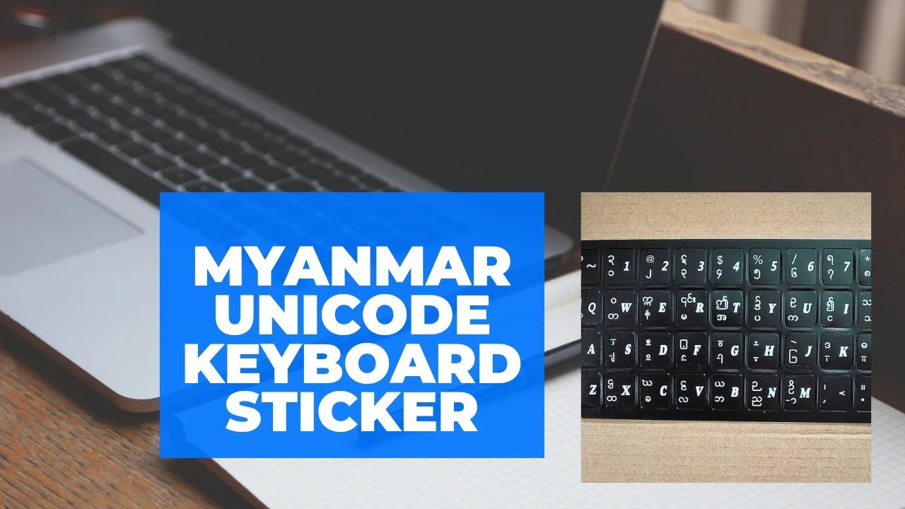 Myanmar unicode keyboard sticker YouTube