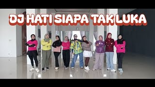 Dj Hati Siapa Tak Luka Dangdut Remix  Senam Kreasi Senam Nhsc